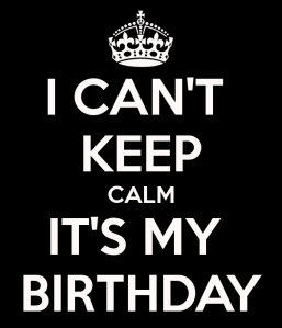 Keep Calm, and Happy Birthday